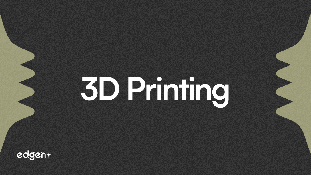 3D Printing